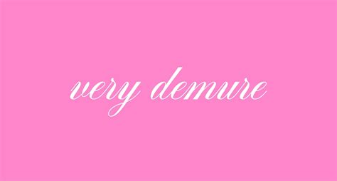 demure .